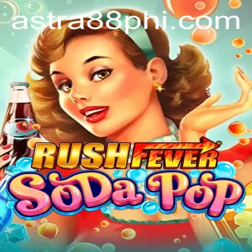 RushFeverSodaPop: A Thrilling New Adventure Awaits